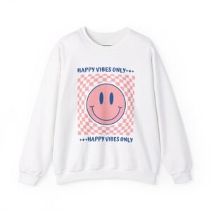 Happy Vibes Only Crewneck Sweatshirt